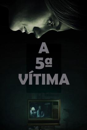 A 5ª Vítima