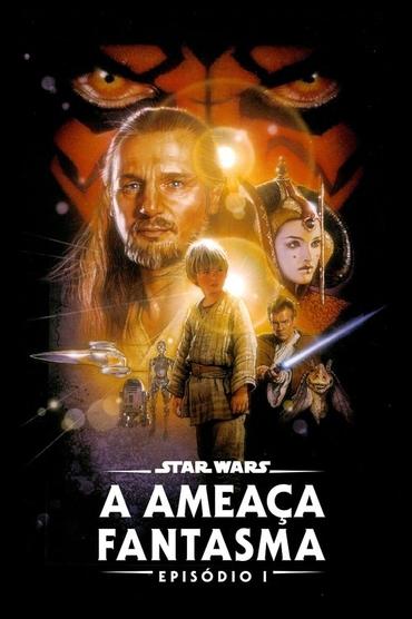 Star Wars: Episódio I - A Ameaça Fantasma