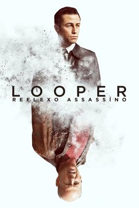 Looper: Assassinos do Futuro
