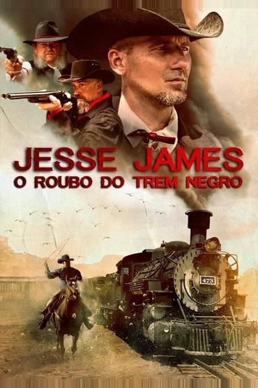 Jesse James - O Roubo do Trem Negro